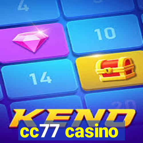 cc77 casino